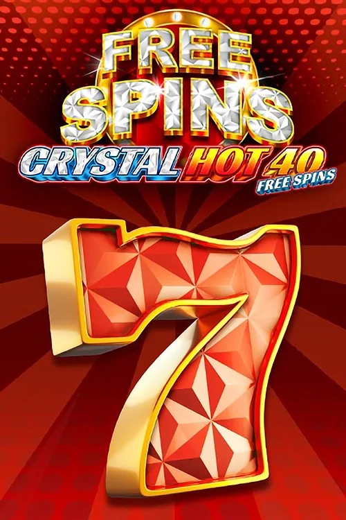 Free Spins Crystal Hot 40